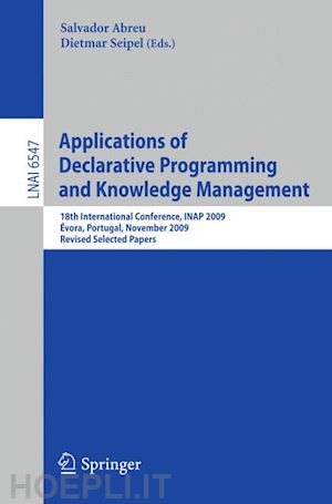 abreu salvador (curatore); seipel dietmar (curatore) - applications of declarative programming and knowledge management