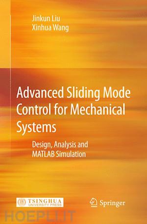 liu jinkun; wang xinhua - advanced sliding mode control for mechanical systems