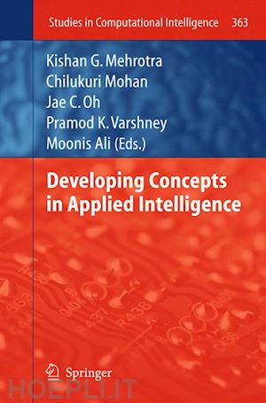 mehrotra kishan g. (curatore); mohan chilukuri (curatore); oh jae c. (curatore); varshney pramod k. (curatore); ali moonis (curatore) - developing concepts in applied intelligence