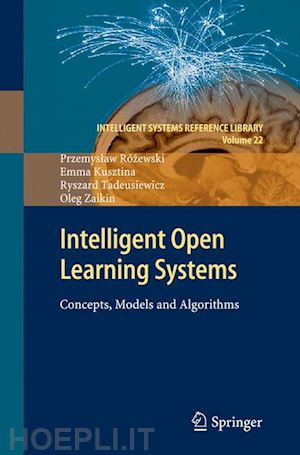 rózewski przemyslaw; kusztina emma; tadeusiewicz ryszard; zaikin oleg - intelligent open learning systems