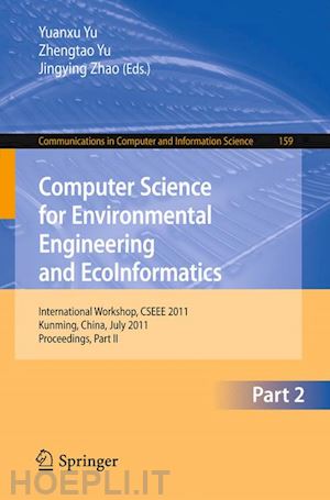 yu yuanxu (curatore); yu zhengtao (curatore); zhao jingying (curatore) - computer science for environmental engineering and ecoinformatics