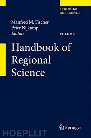 fischer manfred m. (curatore); nijkamp peter (curatore) - handbook of regional science