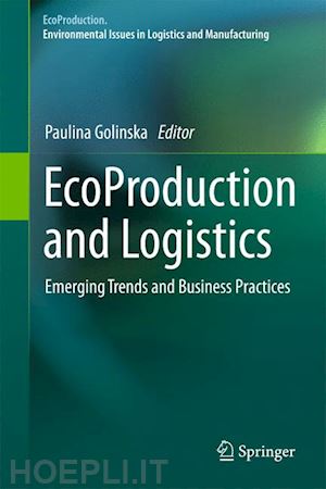 golinska paulina (curatore) - ecoproduction and logistics