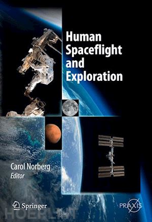 norberg carol (curatore) - human spaceflight and exploration