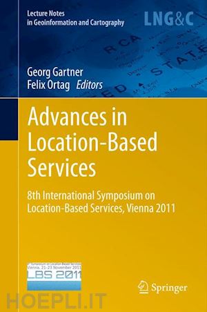 gartner georg (curatore); ortag felix (curatore) - advances in location-based services