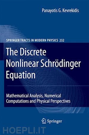 kevrekidis panayotis g. - the discrete nonlinear schrödinger equation