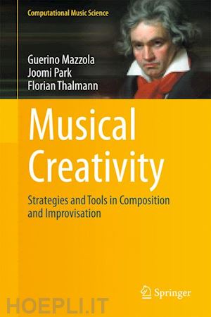 mazzola guerino; park joomi; thalmann florian - musical creativity