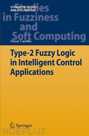 castillo oscar - type-2 fuzzy logic in intelligent control applications