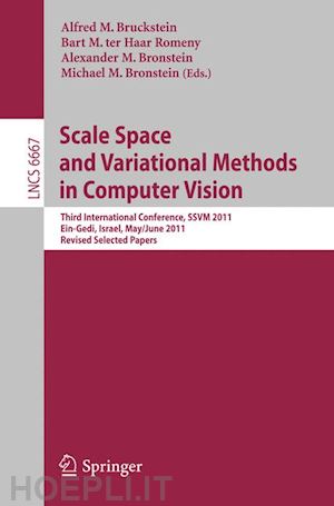 bruckstein alfred m. (curatore); ter haar romeny bart m. (curatore); bronstein alexander m. (curatore); bronstein michael m. (curatore) - scale space and variational methods in computer vision