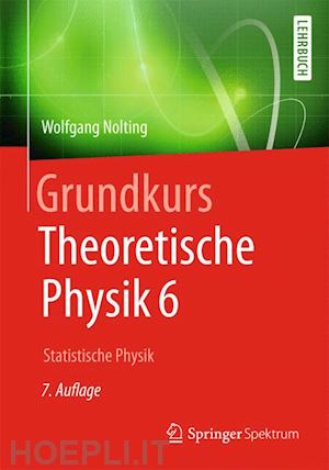 nolting wolfgang - grundkurs theoretische physik 6
