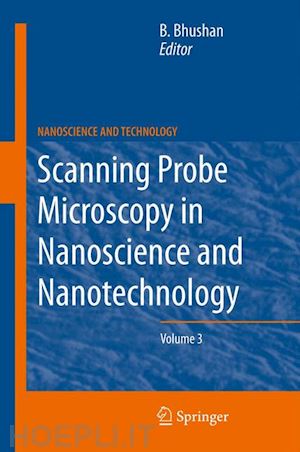 bhushan bharat (curatore) - scanning probe microscopy in nanoscience and nanotechnology 3