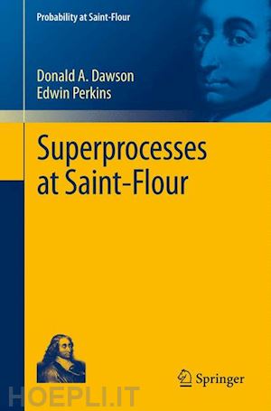 dawson donald a.; perkins edwin - superprocesses at saint-flour