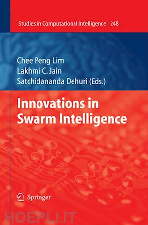 lim chee peng (curatore); dehuri satchidananda (curatore) - innovations in swarm intelligence