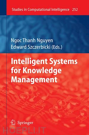 szczerbicki edward (curatore) - intelligent systems for knowledge management