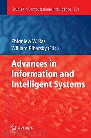 ras zbigniew w. (curatore); ribarsky william (curatore) - advances in information and intelligent systems