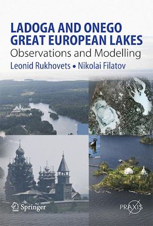 rukhovets leonid; filatov nikolai - ladoga and onego - great european lakes