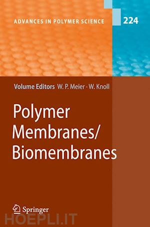 meier wolfgang peter (curatore); knoll wolfgang (curatore) - polymer membranes/biomembranes