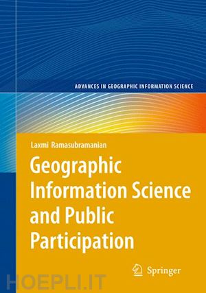 ramasubramanian laxmi - geographic information science and public participation