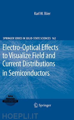 böer karl w. - electro-optical effects to visualize field and current distributions in semiconductors