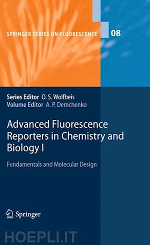 demchenko alexander p. (curatore) - advanced fluorescence reporters in chemistry and biology i