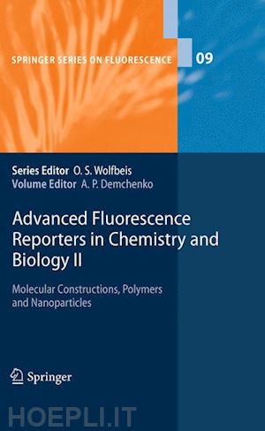 demchenko alexander p. (curatore) - advanced fluorescence reporters in chemistry and biology ii
