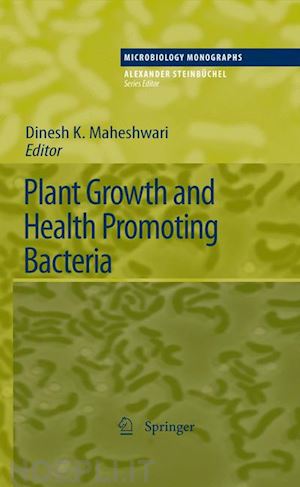 maheshwari dinesh k. (curatore) - plant growth and health promoting bacteria