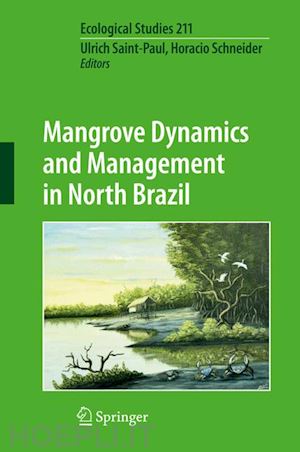 saint-paul ulrich (curatore); schneider horacio (curatore) - mangrove dynamics and management in north brazil