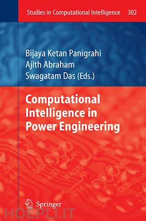 abraham ajith (curatore); das swagatam (curatore) - computational intelligence in power engineering