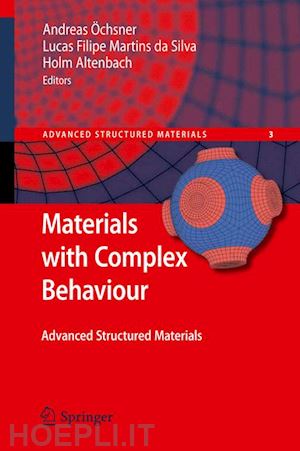 da silva lucas f. m. (curatore); altenbach holm (curatore) - materials with complex behaviour