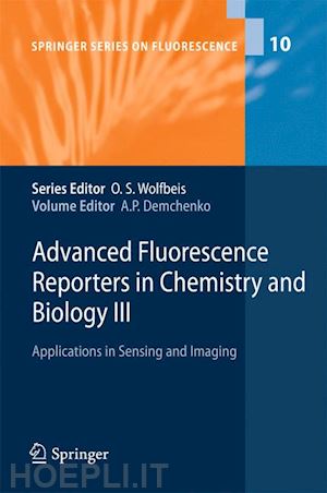 demchenko alexander p. (curatore) - advanced fluorescence reporters in chemistry and biology iii