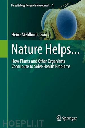 mehlhorn heinz (curatore) - nature helps...
