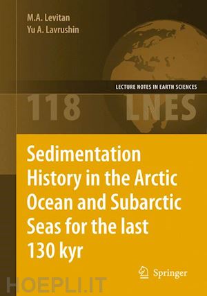levitan m. a.; lavrushin yu a. - sedimentation history in the arctic ocean and subarctic seas for the last 130 kyr