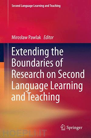 pawlak miroslaw - extending the boundaries of research on second language learning and teaching