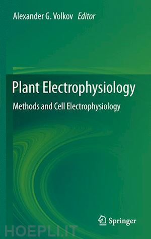 volkov alexander g. (curatore) - plant electrophysiology