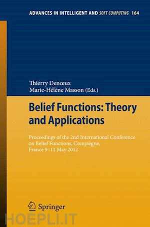 denoeux thierry (curatore); masson marie-hélène (curatore) - belief functions: theory and applications