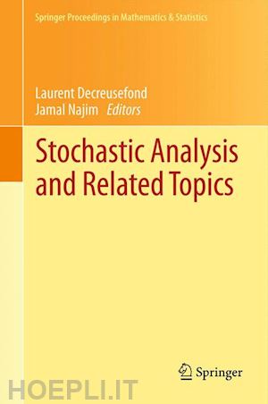 decreusefond laurent (curatore); najim jamal (curatore) - stochastic analysis and related topics