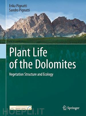 pignatti erika; pignatti sandro - plant life of the dolomites