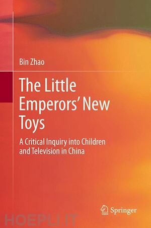 zhao bin - the little emperors’ new toys