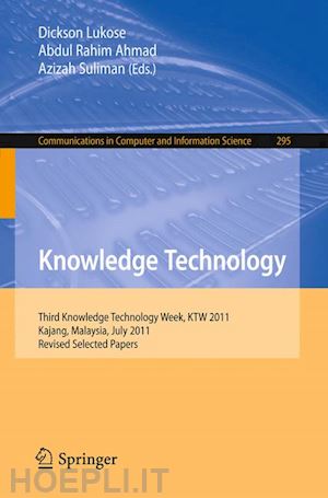 lukose dickson (curatore); ahmad abdul rahim (curatore); suliman azizah (curatore) - knowledge technology