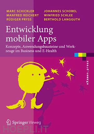 schickler marc; reichert manfred; pryss rüdiger; schobel johannes; schlee winfried; langguth berthold - entwicklung mobiler apps