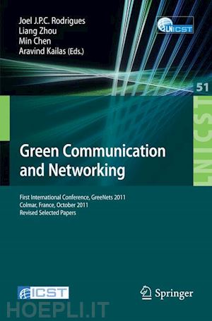 rodrigues joel josé (curatore); zhou liang (curatore); chen min (curatore); kailas aravind (curatore) - green communication and networking