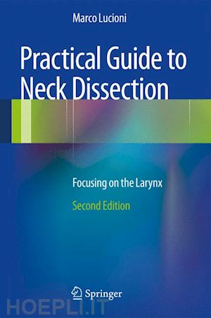 lucioni marco - practical guide to neck dissection