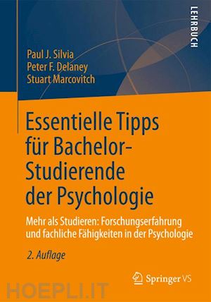 silvia paul j.; delaney peter f.; marcovitch stuart - essentielle tipps für bachelor-studierende der psychologie