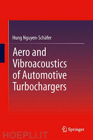 nguyen-schäfer hung - aero and vibroacoustics of automotive turbochargers