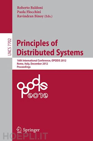 baldoni roberto (curatore); flocchini paola (curatore); binoy ravindran (curatore) - principles of distributed systems