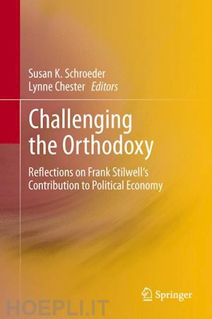 schroeder susan k. (curatore); chester lynne (curatore) - challenging the orthodoxy