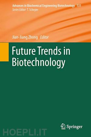zhong jian-jiang (curatore) - future trends in biotechnology