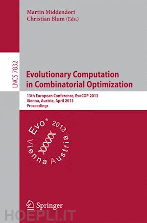 middendorf martin (curatore); blum christian (curatore) - evolutionary computation in combinatorial optimization