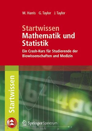 harris michael; taylor gordon; taylor jacquelyn - startwissen mathematik und statistik