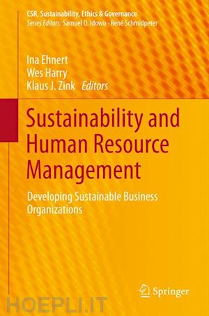 ehnert ina (curatore); harry wes (curatore); zink klaus j. (curatore) - sustainability and human resource management